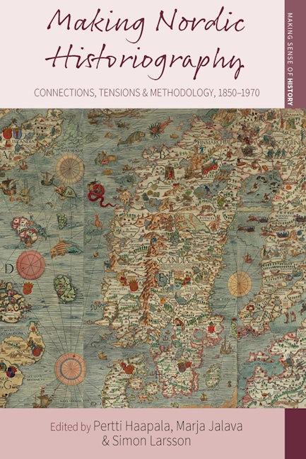 Book cover image for Making Nordic Historiography ISBN: 9781785336263